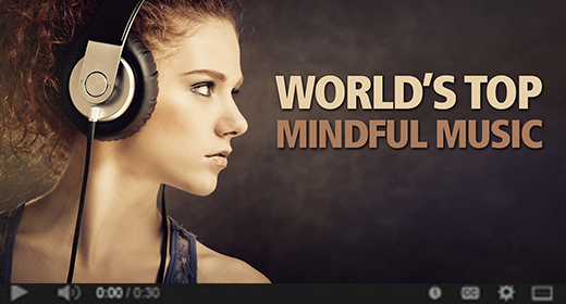 Top Mindfulness Music and Tutorials